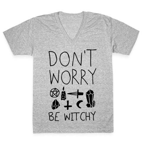 Don't Worry Be Witchy V-Neck Tee Shirt