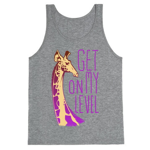 Get on My Level Tank Top
