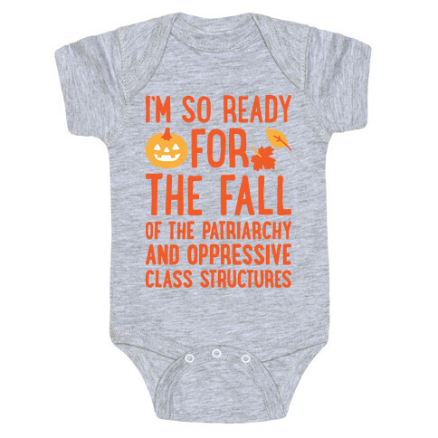I'm So Ready For The Fall Baby One-Piece