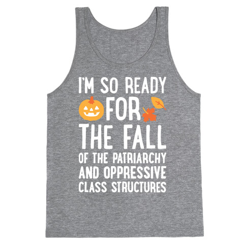 I'm So Ready For The Fall Tank Top