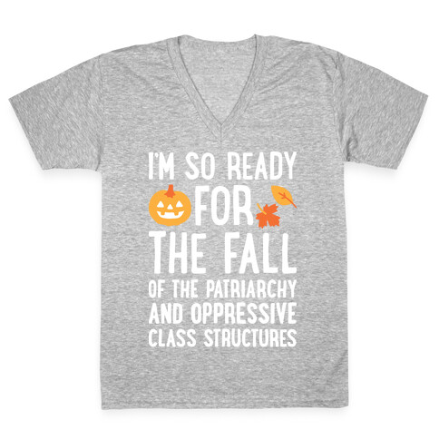 I'm So Ready For The Fall V-Neck Tee Shirt