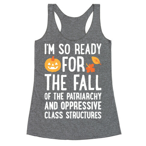 I'm So Ready For The Fall Racerback Tank Top