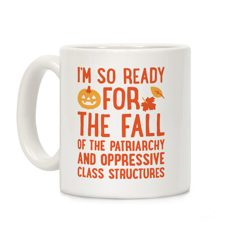 I'm So Ready For The Fall Coffee Mug