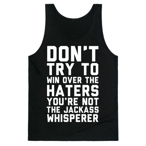 You're Not the Jackass Whisperer  Tank Top