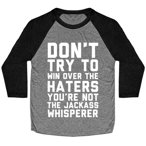 You're Not the Jackass Whisperer  Baseball Tee