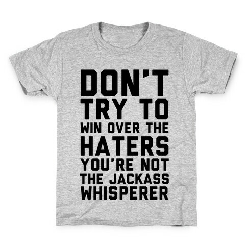 You're Not the Jackass Whisperer  Kids T-Shirt