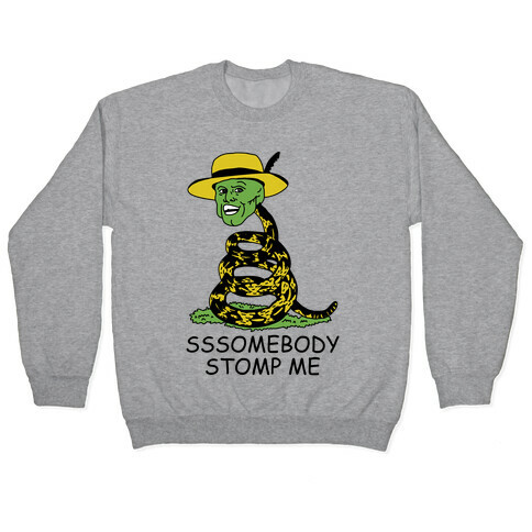 SSSomebody Stomp Me Mask Parody Pullover