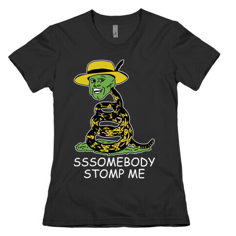SSSomebody Stomp Me Mask Parody Womens T-Shirt