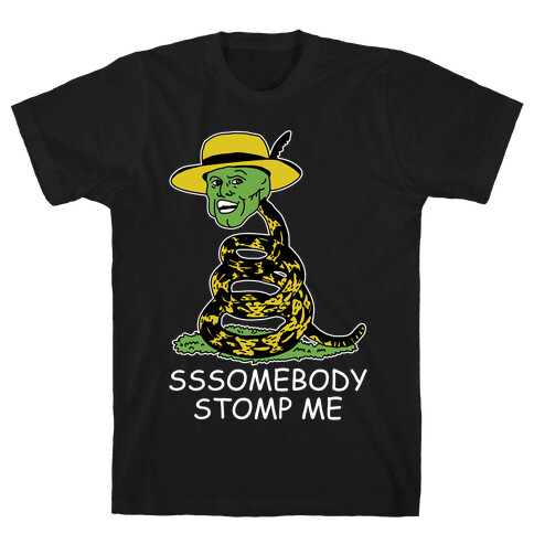 SSSomebody Stomp Me Mask Parody T-Shirt