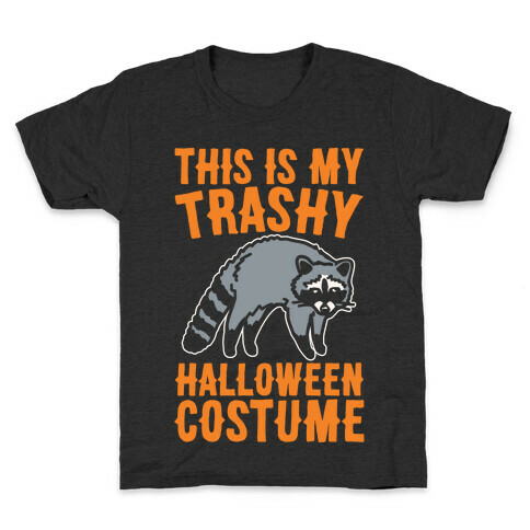 This Is My Trashy Halloween Costume Raccoon White Print Kids T-Shirt