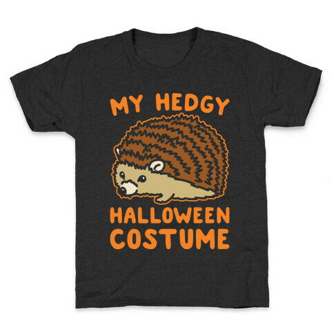 My Hedgy Halloween Costume Hedgehog White Print Kids T-Shirt