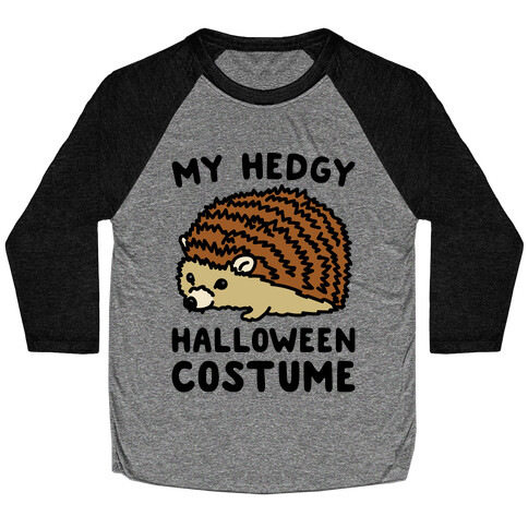 My Hedgy Halloween Costume Hedgehog  Baseball Tee