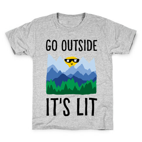 Go Outside It's Lit Kids T-Shirt