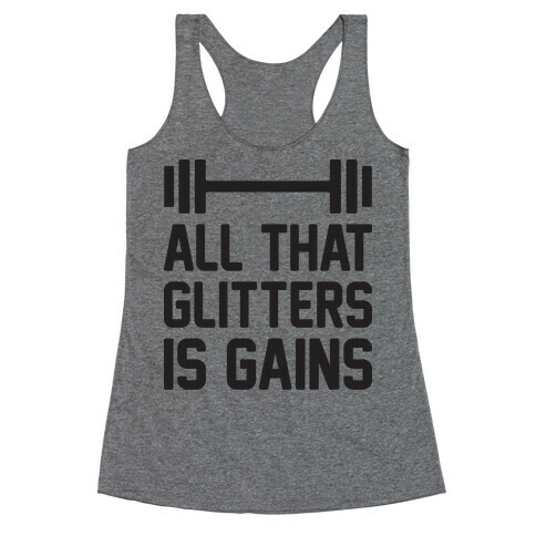 All That Glitters Is Gains Racerback Tank Top