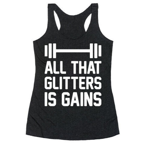 All That Glitters Is Gains Racerback Tank Top