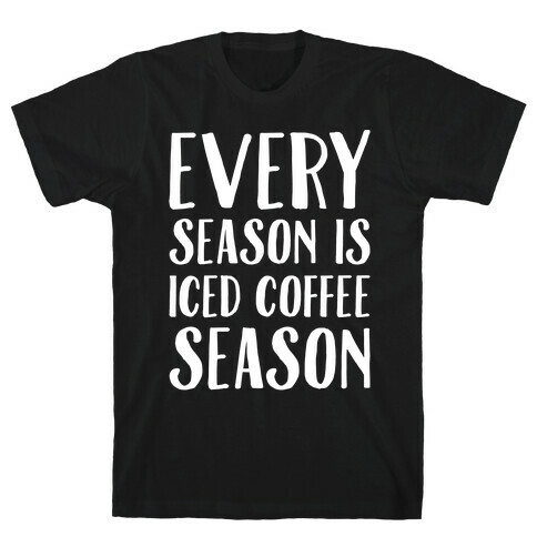 Every Season Is Iced Coffee Season White Print T-Shirt