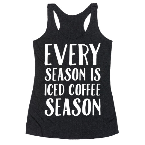 Every Season Is Iced Coffee Season White Print Racerback Tank Top