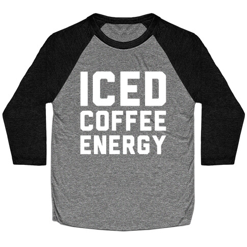 Iced Coffee Energy White Print Baseball Tee