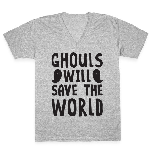 Ghouls Will Save The World V-Neck Tee Shirt