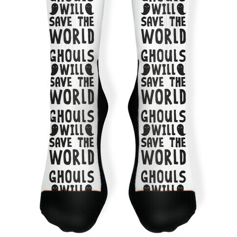 Ghouls Will Save The World Sock