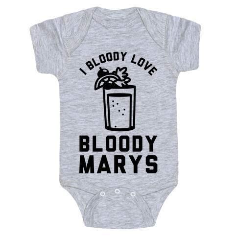 I Bloody Love Bloody Marys Baby One-Piece
