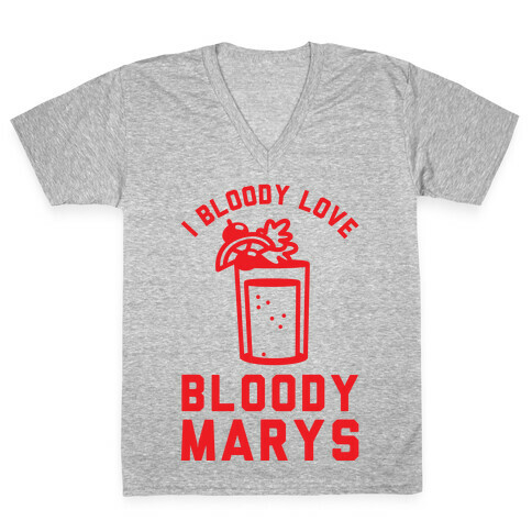 I Bloody Love Bloody Marys V-Neck Tee Shirt