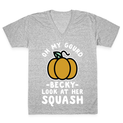 Oh My Gourd Becky Look at Her Squash Pumpkin  V-Neck Tee Shirt