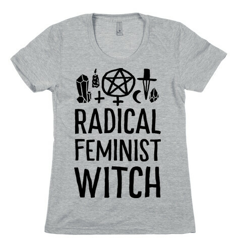 Radical Feminist Witch Womens T-Shirt