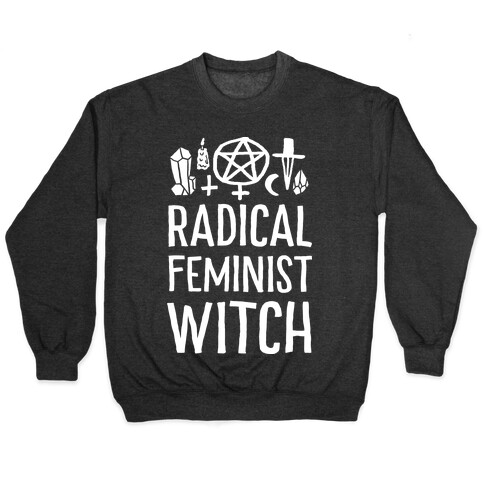 Radical Feminist Witch Pullover