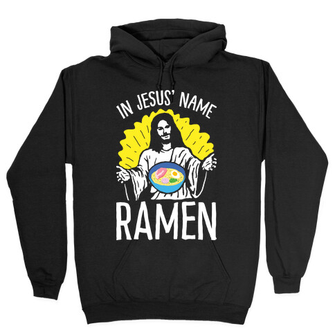 In Jesus' Name Ramen Hooded Sweatshirt