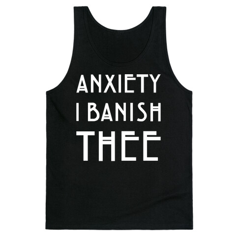 Anxiety I Banish Thee Witch Parody White Print Tank Top