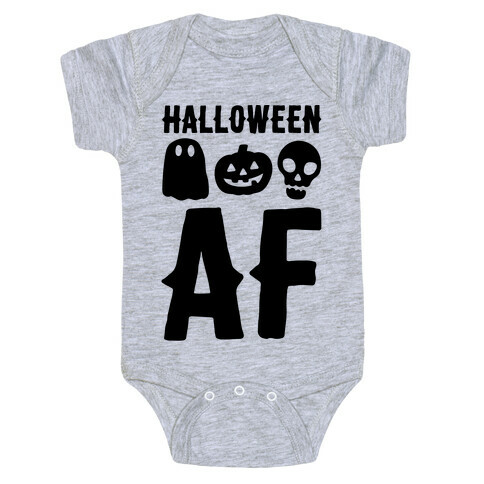 Halloween AF Baby One-Piece