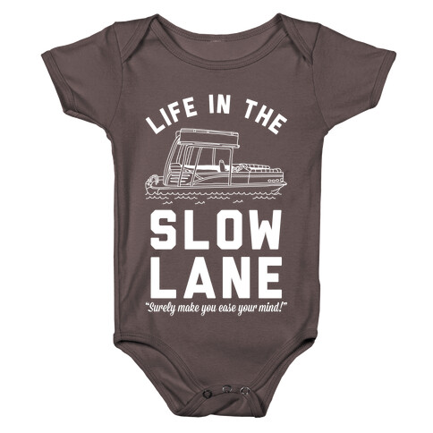 Life in the Slow Lane Pontoon Boat Baby One-Piece
