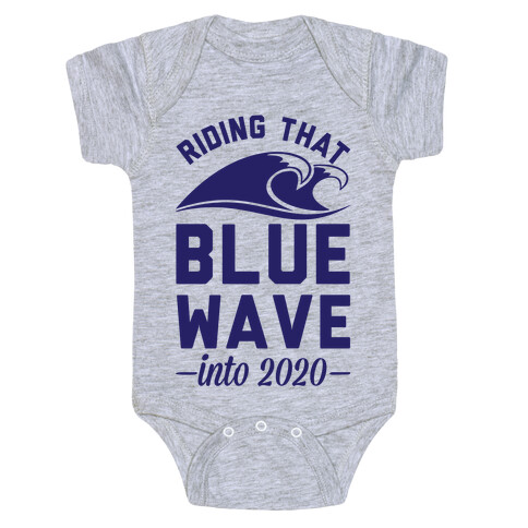 Riding That Blue Wave into 2020 Baby One-Piece