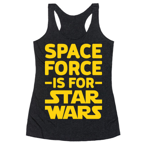 Space Force Is For Star Wars Racerback Tank Top