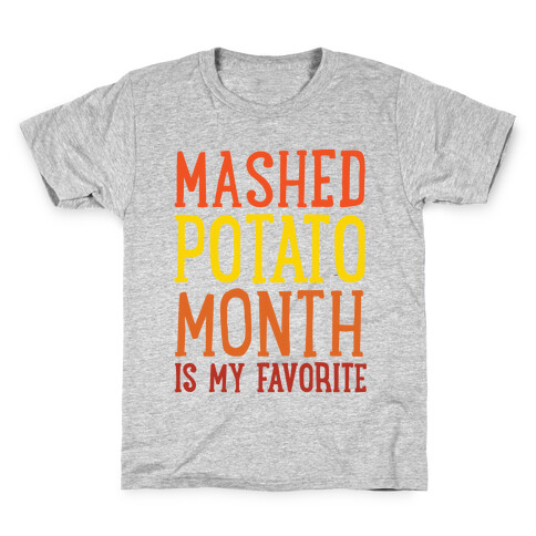 Mashed Potato Month Is My Favorite Thanksgiving Day Parody White Print Kids T-Shirt