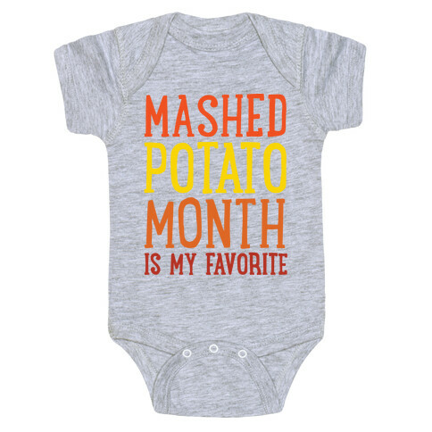 Mashed Potato Month Is My Favorite Thanksgiving Day Parody White Print Baby One-Piece