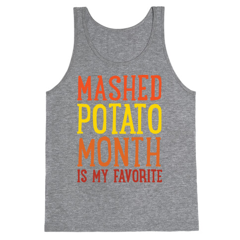 Mashed Potato Month Is My Favorite Thanksgiving Day Parody Tank Top