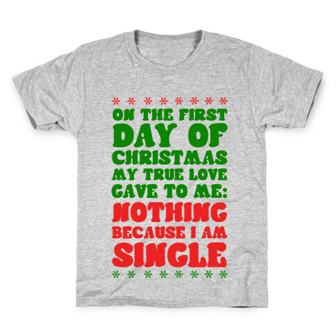 On the First Day of Christmas My True Love Gave to Me... Kids T-Shirt
