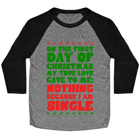 On the First Day of Christmas My True Love Gave to Me... Baseball Tee