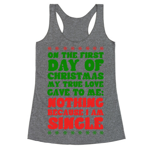 On the First Day of Christmas My True Love Gave to Me... Racerback Tank Top