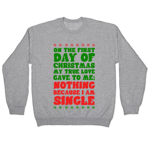 On the First Day of Christmas My True Love Gave to Me... Pullover