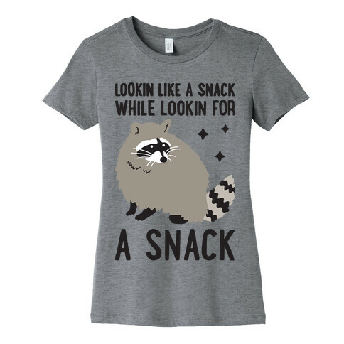 Lookin For A Snack Raccoon Womens T-Shirt