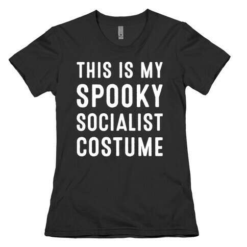 This Is My Spooky Socialist Costume White Print Womens T-Shirt