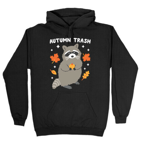 Autumn Trash Raccoon Hooded Sweatshirt