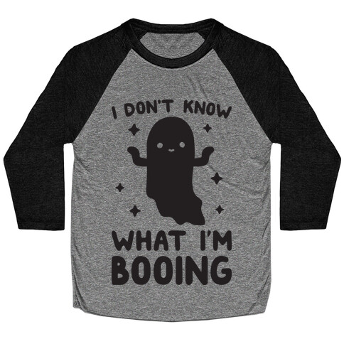 I Don't Know What I'm Booing Ghost Baseball Tee