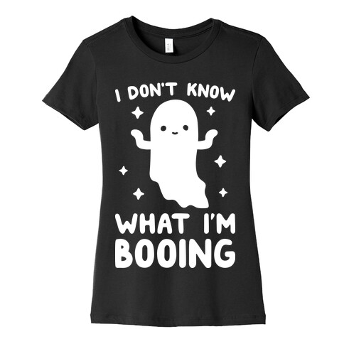 I Don't Know What I'm Booing Ghost Womens T-Shirt