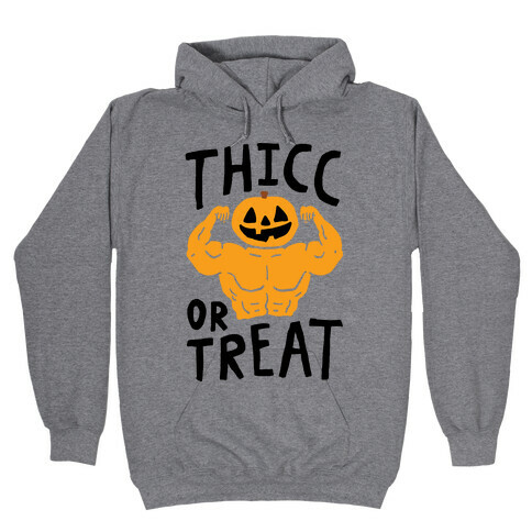 Thicc Or Treat Halloween Hooded Sweatshirt