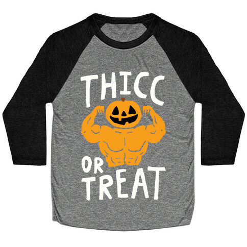 Thicc Or Treat Halloween Baseball Tee