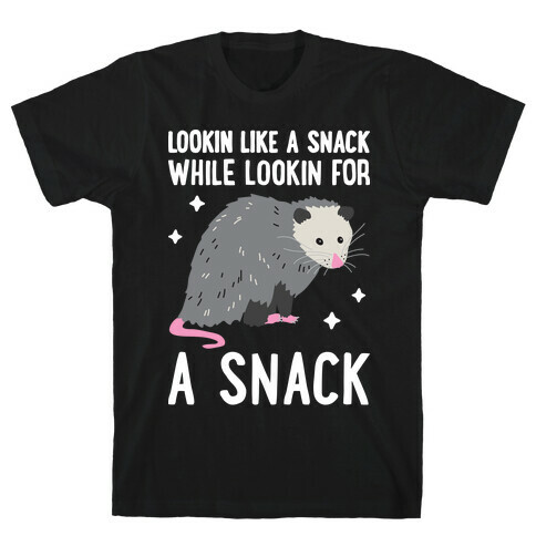 Lookin For A Snack Opossum T-Shirt